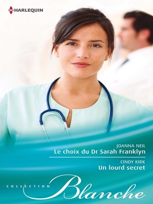 cover image of Le choix du Dr Sarah Franklyn--Un lourd secret